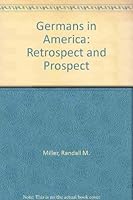 Germans In America:Retrospect and Prospect 9995094363 Book Cover
