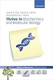 Thrive in Biochemistry and Molecular Biology (Thrive In Bioscience Revision Guides)