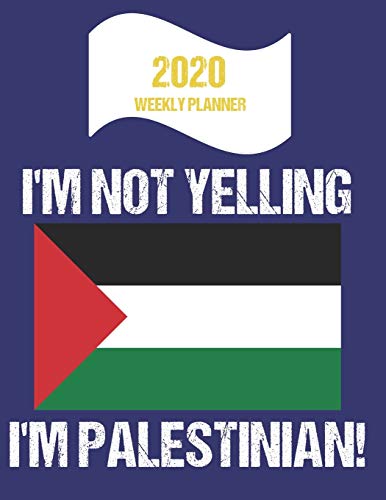 I'm Not Yelling I'm Palestinian