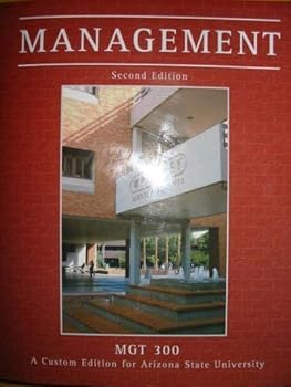 Paperback Management MGT 300 Second Edition (A Custom Edition for Arizona State University) Book