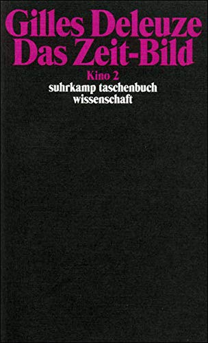 Das Zeit-Bild: Kino 2 (suhrkamp taschenbuch wissenschaft) Das Zeit-Bild: Kino 2 (suhrkamp taschenbuch wissenschaft)