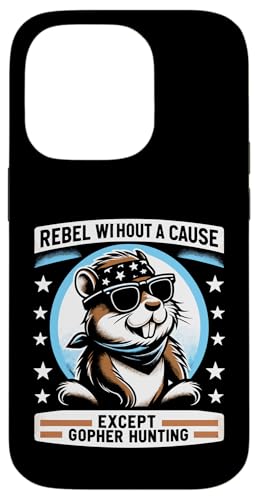 Rebel Without A Cause Except Gopher Hunting Fun �X�}�z�P�[�X iPhone 14 Pro �p
