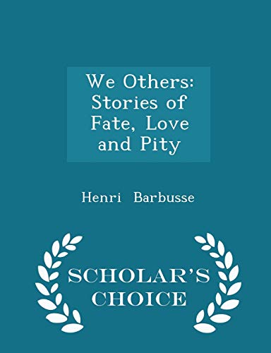 We Others: Stories of Fate, Love and Pity - Sch... 1298135311 Book Cover
