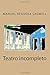Manuel Reguera Saumell: teatro incompleto (Spanish Edition)