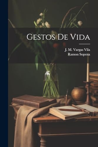 Gestos de Vida (Spanish Edition)