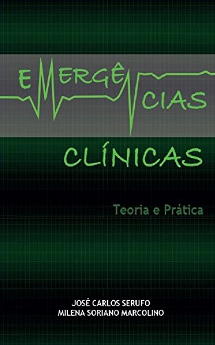 Emergências Clínicas - Teoria e Prática