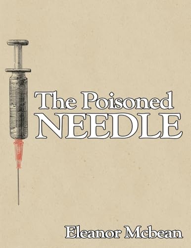 The Poisoned Needle: Suppressed Facts About Vaccinations