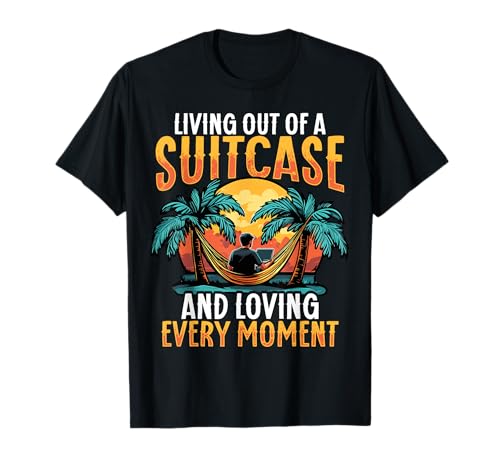 Living out of a Suitcase Digital Nomad T-Shirt