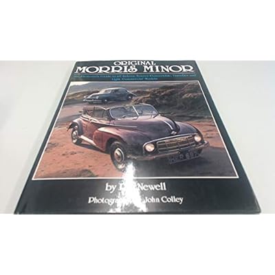 Original Morris Minor: The Restorer's Guide to Saloon, Tourer/Convertible and Traveller Models, 1948-71 and Commercial Variants