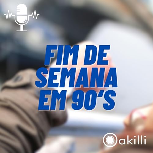 Fim de Semana em 90's