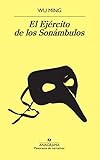  El Ejército de los Sonámbulos (Panorama de narrativas nº 957)