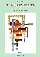 Traces d'atelier et realisations, tome 3 2851011006 Book Cover