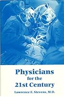 Physicians for the twenty-first century 0966151402 Book Cover