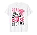 Storm Chaser Hurricane Meteorology Tornado Girl Real Girls T-Shirt