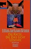  Die Katze, die das Licht löschte (Allgemeine Reihe. Bastei Lübbe Taschenbücher)