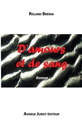 D'amours et de sang (French Edition)