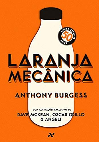 Laranja Mecânica: Edição Comemorativa de 50 anos