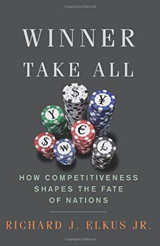 Winner Take All: How Competitiveness Shapes the Fate of Nations
