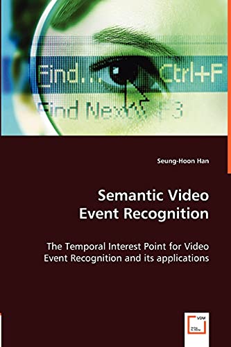 Semantic Video Event Recognition: The Temporal Interest Point for Video Event Recognition and its applications