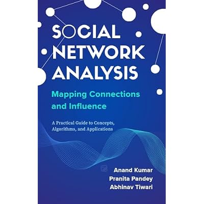 Social Network Analysis: Mapping Connections and Influence