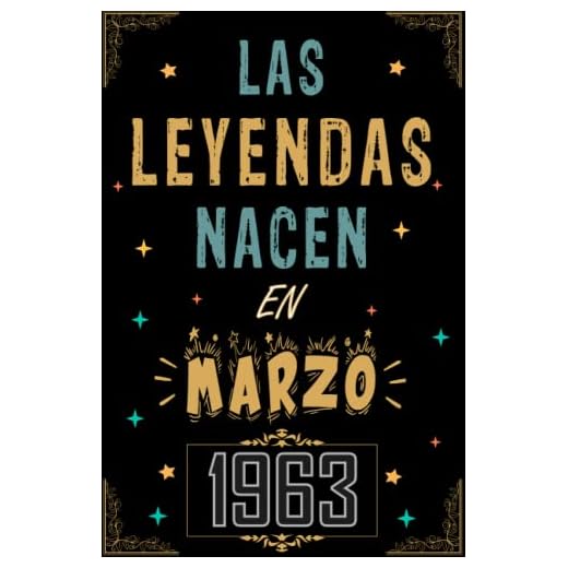 CUADERNO, LAS LEYENDAS NACEN EN MARZO 1963: Regalo de 60 cumpleaños para mujeres y hombres, ideas de 60 cumpleaños... un cumpleaños... divertido, ... regalo de 60 cumpleaños para él/ella.