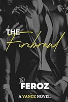 The Firebrand: An erotic gay romance. (The Vance Collection) B0F5W1Z3BD Book Cover