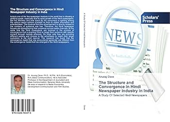 Paperback The Structure and Convergence in Hindi Newspaper Industry in India Book