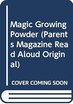 Paperback Magic Growing Powder (Parents Magazine Read Aloud Original) Book