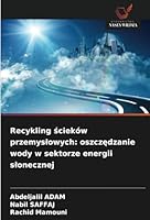 Recykling scieków przemyslowych: oszczedzanie wody w sektorze energii slonecznej (Polish Edition) 6208820340 Book Cover