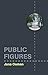Public Figures (Wesleyan Poetry Series)