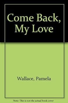 Mass Market Paperback Come Back, My Love (Silhouette Desire, #13) Book