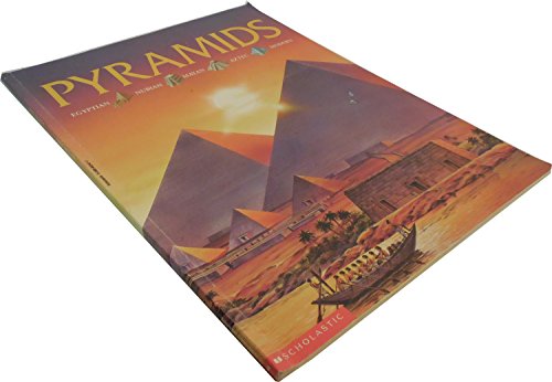 Pyramids: Egyptian, Nubian, Mayan, Aztec, Modern 0590632477 Book Cover