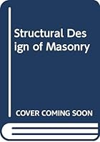 Structural Design of Masonry 0582091012 Book Cover