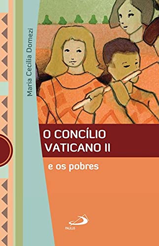 O Concílio Vaticano II e os pobres: