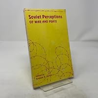 Soviet Perceptions of War and Peace B000HZIDCK Book Cover