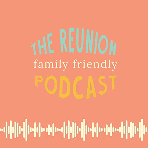 The Reunion - Family Friendly Titelbild
