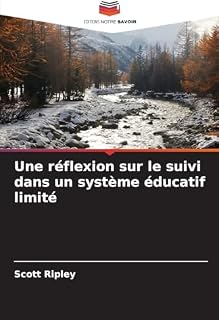 Une réflexion sur le suivi dans un système éducatif limité: DE