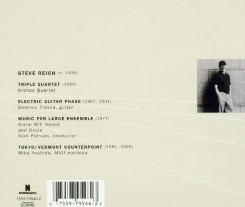 Triple Quartet / Electric Guitar Phase / Music for Large Ensemble / Tokyo / Vermont Conterpoint