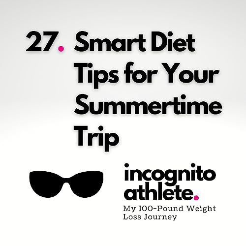 Smart Diet Tips for Your Summertime Trip