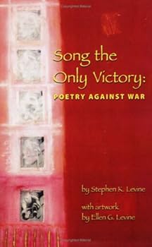 Paperback Song The Only Victory: Poetry Against War Book