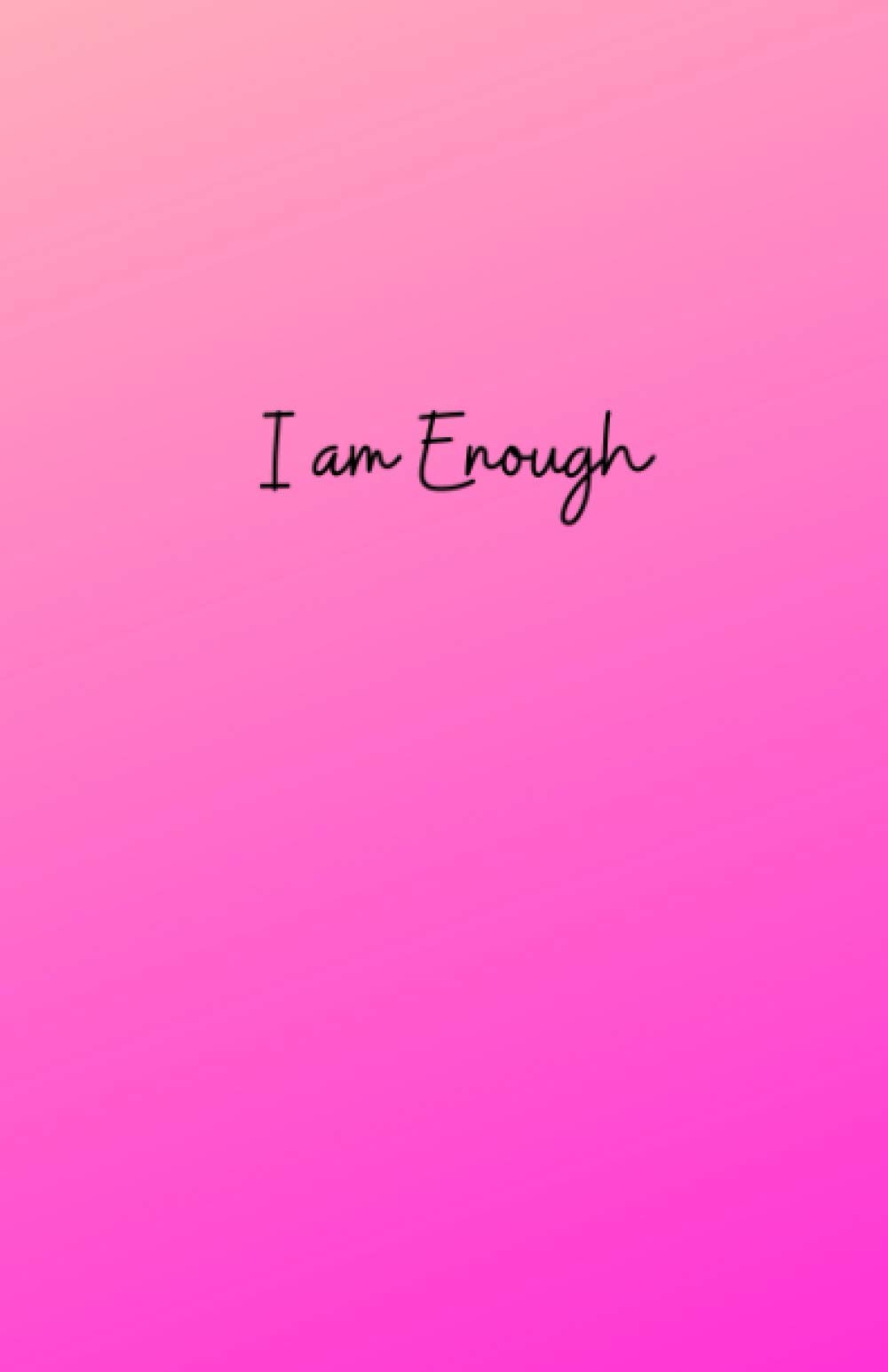 I am Enough Journal
