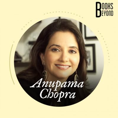 4.16 Anupama Chopra: Writing Unbiased Critiques Of The Biggest Blockbusters