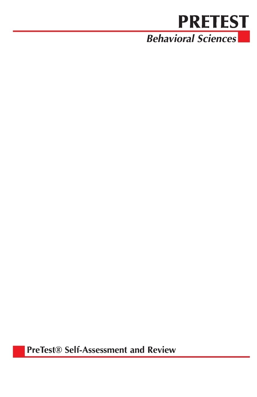 Behavioral Sciences: Pretest Self-Assessment and Review Paperback – Illustrated, 22 August 2001