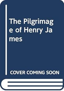 The Pilgrimage of Henry James