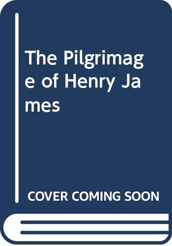 The Pilgrimage of Henry James 0374910049 Book Cover