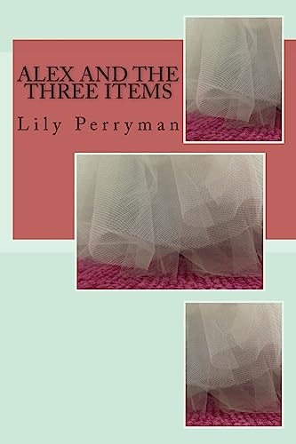 Alex and the Three Items