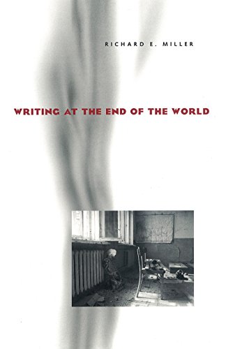 Writing at the End of the World (Composition, Literacy, and Culture, 163)