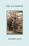 The Alchemist: Poems 2019