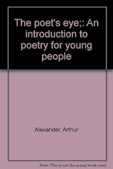 Unknown Binding The poet's eye;: An introduction to poetry for young people Book