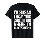 SUSAN Name Personalized Birthday Funny SUSAN First Name Joke T-Shirt